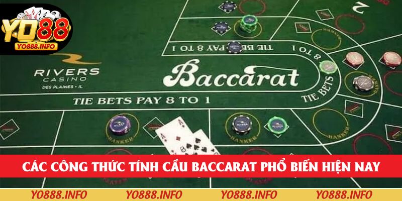 Các công thức tính cầu Baccarat phổ biến hiện nay